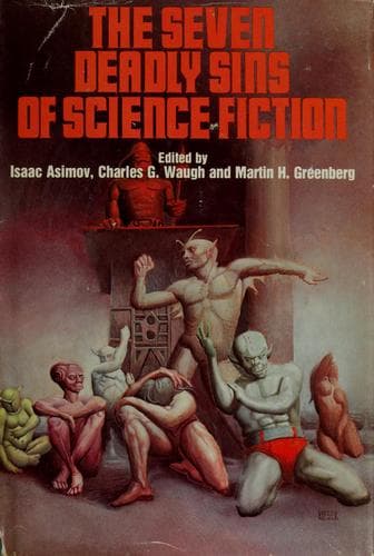 The Seven Deadly Sins of Science Fiction