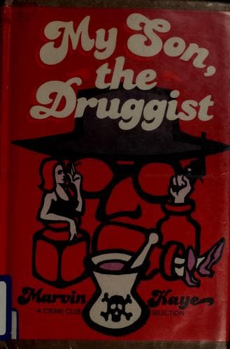 My Son, the Druggist