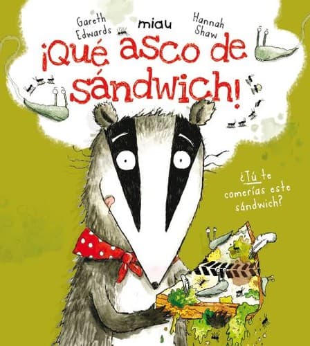 ¡Qué asco de sándwich!
