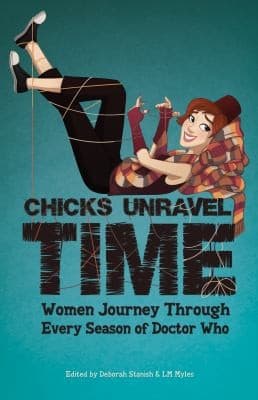 Chicks Unravel Time Women Journey Through Every Season Of Doctor Who