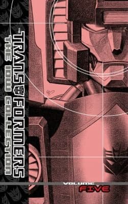 The Transformers The Idw Collection