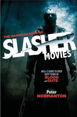 The Mammoth Book Of Slasher Movies
