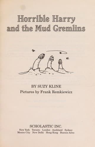 Horrible Harry and the mud gremlins