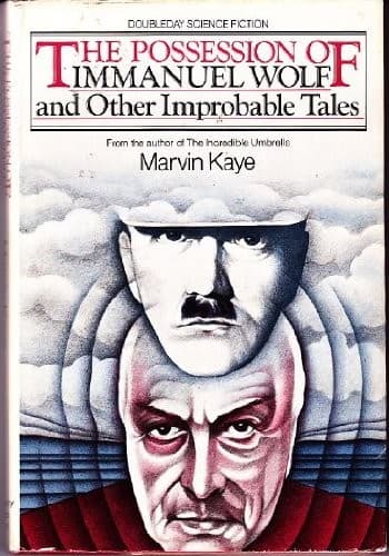 The possession of Immanuel Wolf and other improbable tales