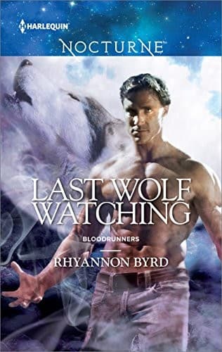 Last Wolf Watching (Bloodrunners Book 3)
