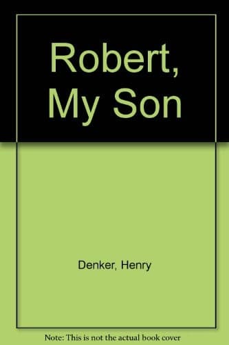 Robert, my son