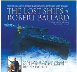 The Lost Ships of Robert Ballard