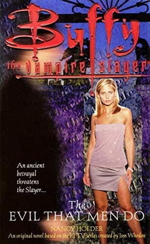 The Evil That Men Do (Buffy the Vampire Slayer Book 6)