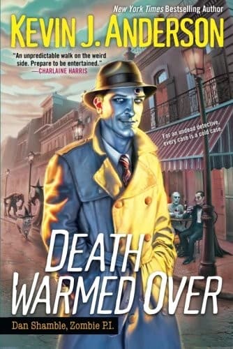 Death Warmed Over (Dan Shamble Zombie P. I.)