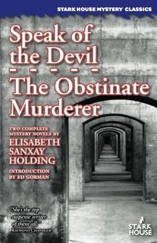 Speak of the Devil / The Obstinate Murderer