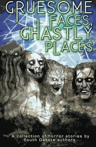 Gruesome Faces, Ghastly Places