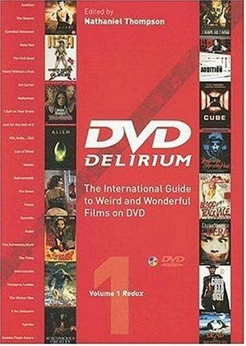 DVD Delirium: The International Guide to Weird And Wonderful Films on DVD