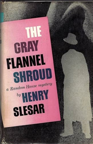 The Gray Flannel Shroud