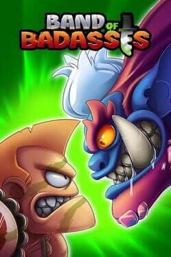 Band of Badasses