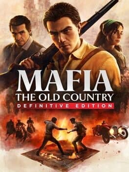 Mafia: The Old Country Definitive Edition